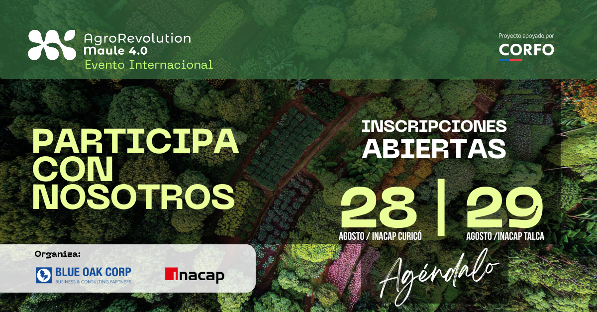 Agrorevolution Maule 4.0: charlas, networking y negocios agrícolas del futuro